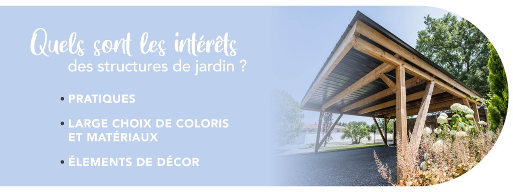 Les intérêts des structures de jardins